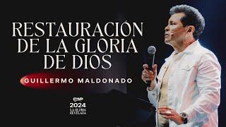 La Restauración de la Gloria de Dios I Guillermo Maldonado I Sesión 3 CAP 2024