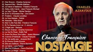 Nostalgie Chansons Françaises Mix 2024  Charles Aznavour, Mireille Mathieu, Frédéric François...