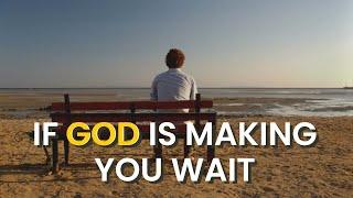 IF GOD IS MAKING YOU WAIT | Graceful Growth Motivation #christianmotivation #motivation #jesus