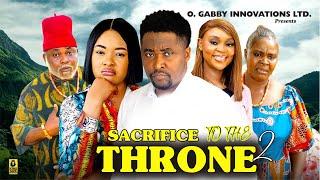 SACRIFICE TO THE THRONE 2 {NEWLY RELEASED NOLLYWOOD MOVIE} LATEST TRENDING NOLLYWOOD MOVIE #trending