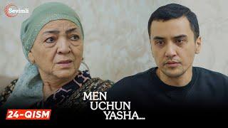 Men uchun yasha 24-qism (milliy serial) | Мен учун яша 24 қисм (миллий сериал)