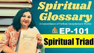 What is Spiritual Triad? | Spiritual Glossary Ep-101 | Parinitha Patri | PMC English