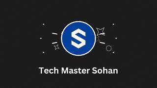 intro Vedio | Tech Master Sohan #tech #technology #techmastersohan