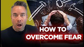 How to Overcome Fear and Achieve Success: Financial and Personal Growth Tips