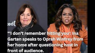 Ina Garten speaks to Oprah Winfrey from her home after questioning host in front of audience.