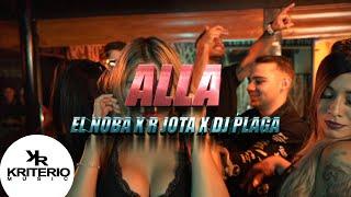 El Noba, R Jota, DJ Plaga - ALLÁ - CUMBIA 420 RKT (Shot By Tosi & Breezy)