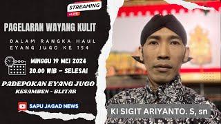 #livestreaming Pagelaran Wayang Kulit KI SIGIT ARIYANTO, S.Sn // LAKON : BABAD WONOMARTO