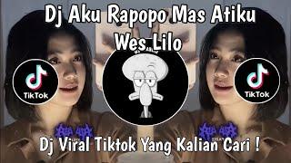 DJ AKU RAPOPO MAS ATIKU WES LILO | DJ MANUT DALANE GUSTI VIRAL TIKTOK TERBARU 2025 !