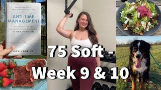 Staying Consistent With My Eating and Fitness Habits | 75 Soft - Week 9 and 10 (My Journey)