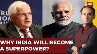 Martin Wolf On Why He Thinks India Is Well-poised To Be The Next Superpower | India Today