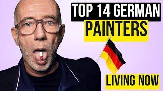 TOP 14 GERMAN PAINTERS LIVING TODAY