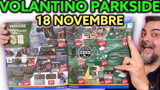 Volantino Parkside Lidl fai da te 18 novembre 2024. Riccardo Muscarella #parkside #lidl #attrezzi