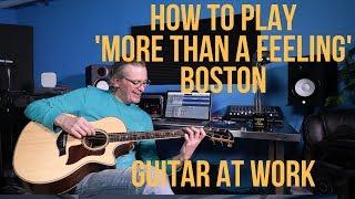 How to play 'More Than A Feeling' by Boston