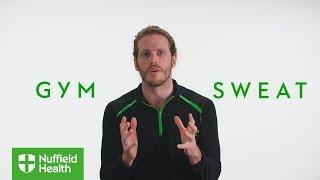 Sweating too Much in the Gym? – Nuffield Health