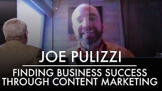 Finding Business Success Through Content Marketing | Joe Pulizzi | AQ's Blog & Grill