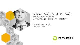 Reklamować czy informować? Marketing produktów a prawo konsumentów do informacji.