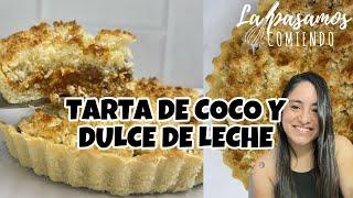 TARTA DE COCO Y DULCE DE LECHE SUPER FACIL | LA PASAMOS COMIENDO