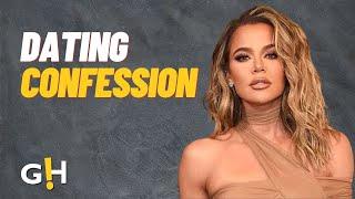 Khloe Kardashian's 'Dating' Bombshell | Gossip Herald