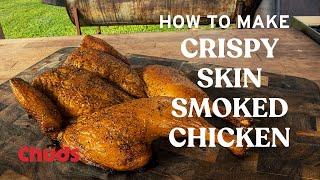 How to Make Crispy Skin Smoked Chicken | Chuds BBQ