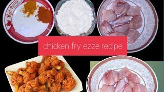 chicken fry ezze recipe