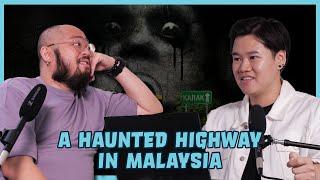 This Highway in Malaysia is HAUNTED?