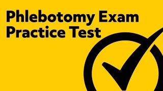 Phlebotomy Exam Practice Test