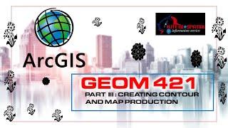 GEOM 421 II PART III: CREATING CONTOUR AND MAP PRODUCTION #autocad #viral #tutorial #arcgistutorial