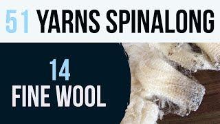 51 Yarns — 14: Spinning Fine Wool