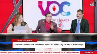 Exclusive Interview with Muhammad Kamil - for Ward 6 City Councillor, Mississauga || Voice of Canada