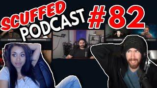 Scuffed Podcast #82 Ft. Asmongold, Jon Zherka & EsfandTV