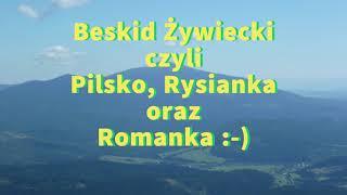 Beskid Żywiecki - Pilsko, Rysianka oraz Romanka  05.09.2019