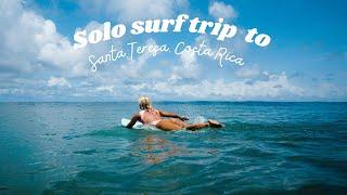 SOLO SURF TRIP TO SANTA TERESA, COSTA RICA | Staying at House of Somos