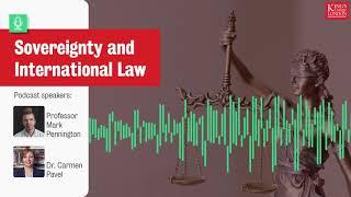 Podcast: Sovereignty and International Law - In Conversation with Carmen Pavel