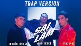 TĂNG PHÚC x NGUYỄN ĐÌNH VŨ x YUNO BIGBOI |" KỲ VỌNG SAI LẦM" (Nguyễn Đình Vũ) | TRAP VERSION