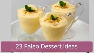 23 Paleo dessert ideas