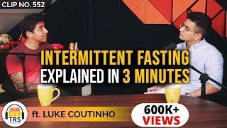 @LukeCoutinho Explains The Science Behind Intermittent Fasting | TheRanveerShow Clips