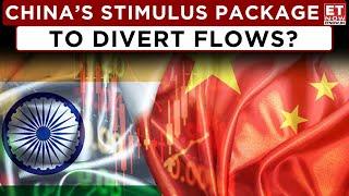 How Will China's Market Shift Impact India's Investment Opportunities in the Long Term? | ET Now