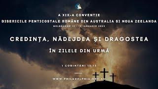 Ultima zi de Conventie - Credinta Nadejdea Dragostea in zilele din urma - Philadelphia Melbourne