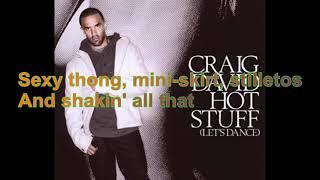 Craig David - Hot stuff [Lyrics Audio HQ]