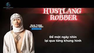 Robber [PLAYLIST] HUSTLANG all DAY | Lyrics | SLATT on - HisStory BA ƠI - 1LOVE- Qua từng KHUNG HÌNH