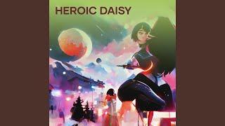 Heroic Daisy