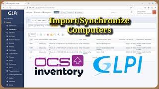GLPI - Import / Synchronize Computers from OCS Inventory Server to GLPI
