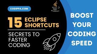 15 eclipse shortcuts to boost coding speed | Useful eclipse shortcuts for java developers in detail