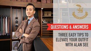 Q&A - Three easy tips to elevate your outfit