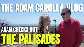 Adam Checks Out the Palisades  The Adam Carolla Vlog