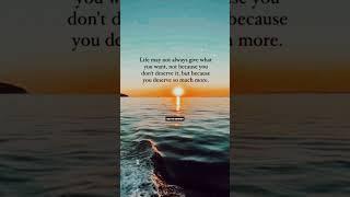 #life #deserve #more #quotes #status #quoteoftheday #quotesaboutlife #words #thoughts #shorts