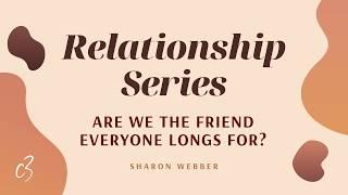Relationship Series Part 5 | Ps. Sharon Webber