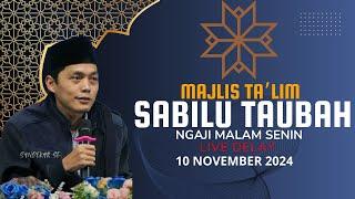 LIVE DELAY PENGAJIAN GUS IQDAM // MAJLIS TA'LIM SABILU TAUBAH MALAM SENIN NOVEMBER 2024