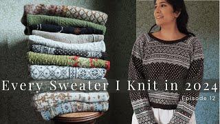 Knitting Podcast Ep. 12 - Every Sweater I Knit 2024 with Try-On | Colorwork Sweaters!