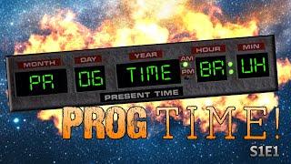 PROGTIME - S1E1 (New Show! Rush! Gross Reality! Sangdragon!)